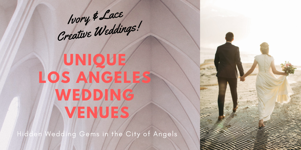  Unique  Los  Angeles  Wedding  Venues  Hidden Gems in the City 
